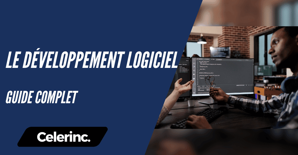 Le développement logiciel – Guide complet 2024